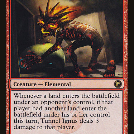 Tunnel Ignus [Scars of Mirrodin]