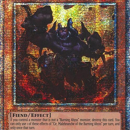 Cir, Malebranche of the Burning Abyss [RA04-EN235] Quarter Century Secret Rare