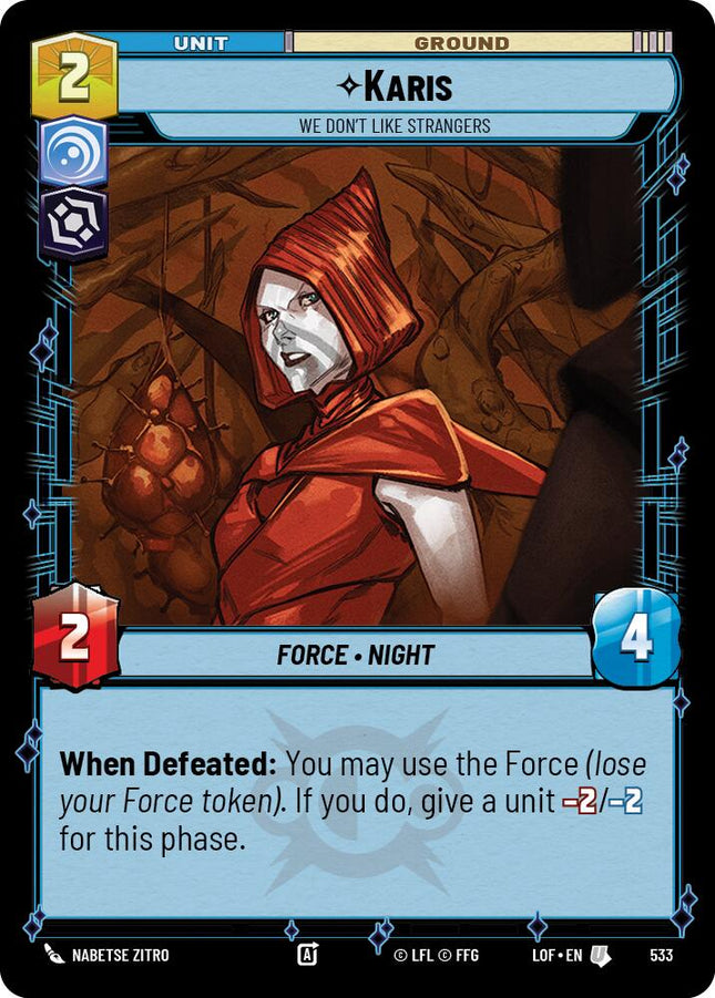Karis - We Don't Like Strangers (533) (Foil) (533) [Legends of the Force]