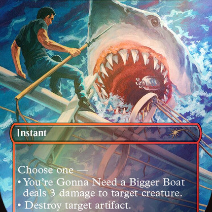 You're Gonna Need a Bigger Boat - Abrade (Rainbow Foil) [Secret Lair Drop Series]