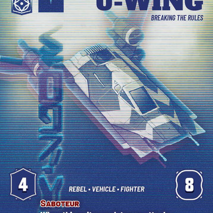 Saw Gerrera's U-Wing - Breaking the Rules (Prestige) (1078) (1078) [Secrets of Power]
