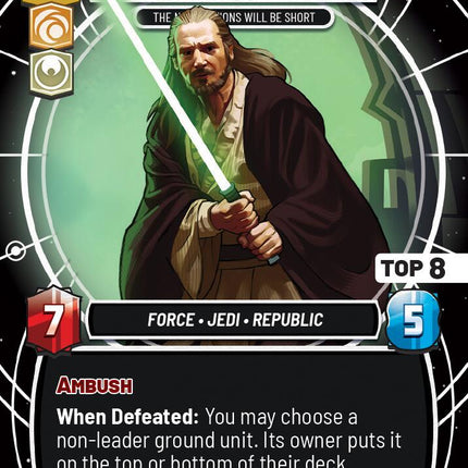 Qui-Gon Jinn - The Negotiations Will Be Short (Top 8) (65) (65) [Sector and Regional Promos: Season 1]