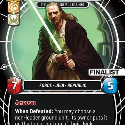 Qui-Gon Jinn - The Negotiations Will Be Short (Finalist) (67) (67) [Sector and Regional Promos: Season 1]