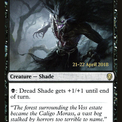 Dread Shade [Dominaria Prerelease Promos]