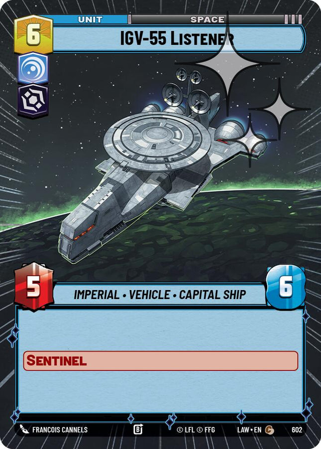 IGV-55 Listener (602) (Hyperspace Foil) (602) [A Lawless Time]