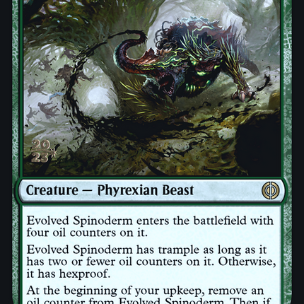 Evolved Spinoderm [Phyrexia: All Will Be One Prerelease Promos]