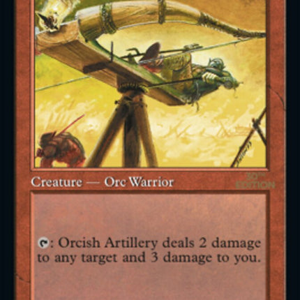 Orcish Artillery (Retro) [30th Anniversary Edition]