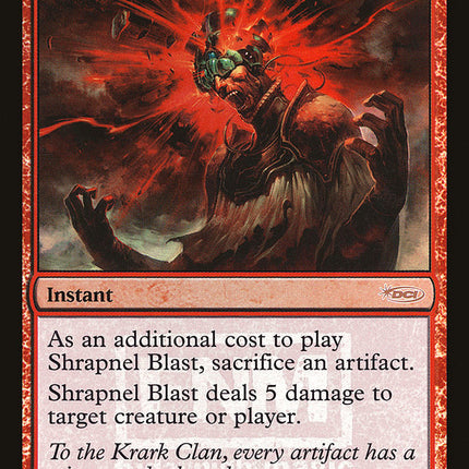 Shrapnel Blast [Friday Night Magic 2008]