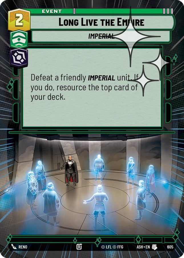 Long Live the Empire (605) (Hyperspace Foil) (605) [Ashes of the Empire]