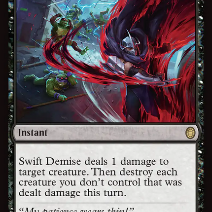Swift Demise [Teenage Mutant Ninja Turtles Commander]