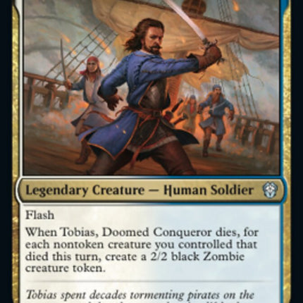 Tobias, Doomed Conqueror [Dominaria United Commander]