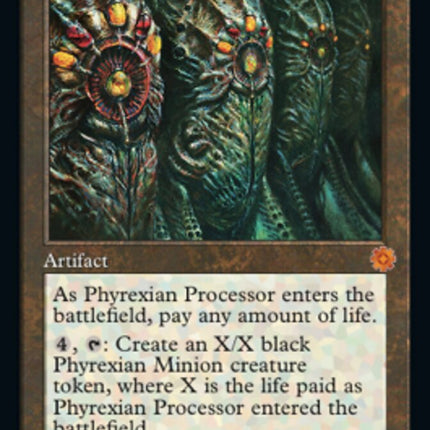 Phyrexian Processor (Retro) [The Brothers' War Retro Artifacts]