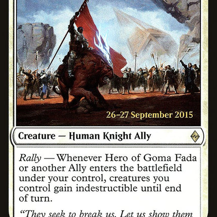 Hero of Goma Fada [Battle for Zendikar Prerelease Promos]