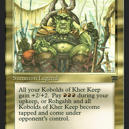 Rohgahh of Kher Keep [Legends]