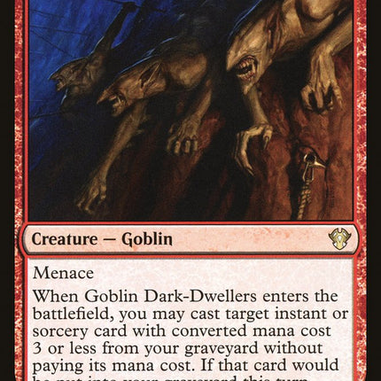 Goblin Dark-Dwellers [Commander 2020]