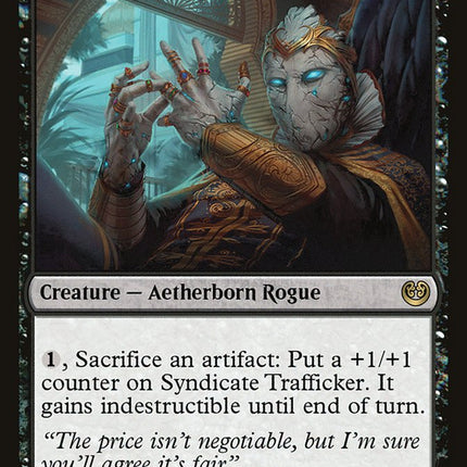 Syndicate Trafficker [Kaladesh]