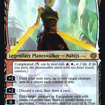 Nahiri, the Unforgiving [Phyrexia: All Will Be One Prerelease Promos]