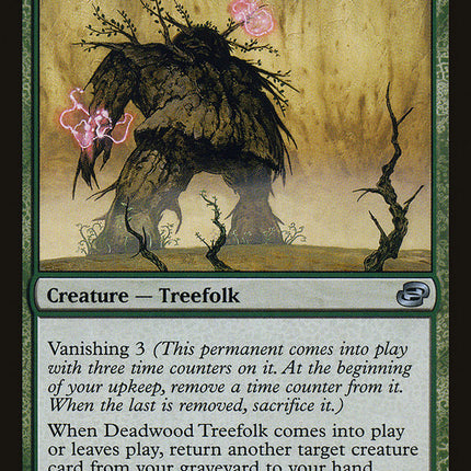 Deadwood Treefolk [Planar Chaos]