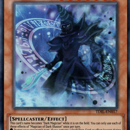 Magician of Dark Illusion [TDIL-EN017] Super Rare