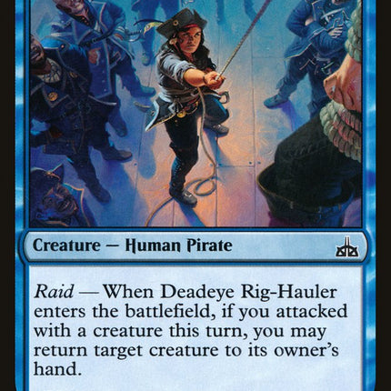 Deadeye Rig-Hauler [Rivals of Ixalan]