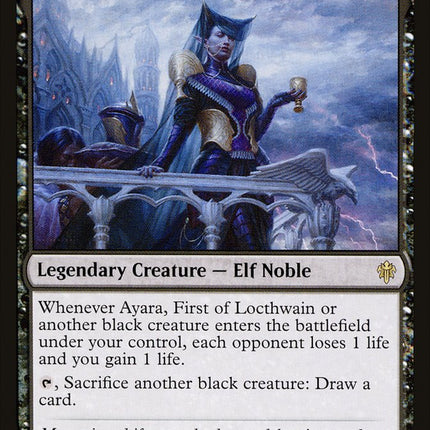 Ayara, First of Locthwain [Throne of Eldraine]