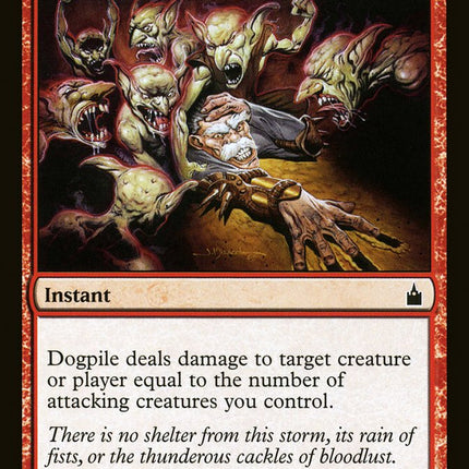 Dogpile [Ravnica: City of Guilds]