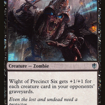 Wight of Precinct Six [Commander 2016]