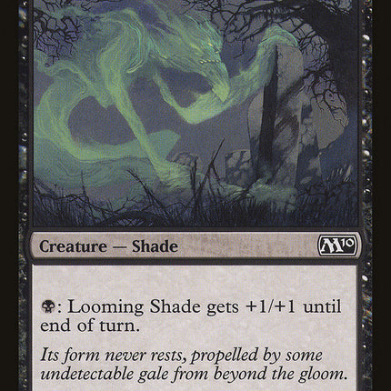 Looming Shade [Magic 2010]