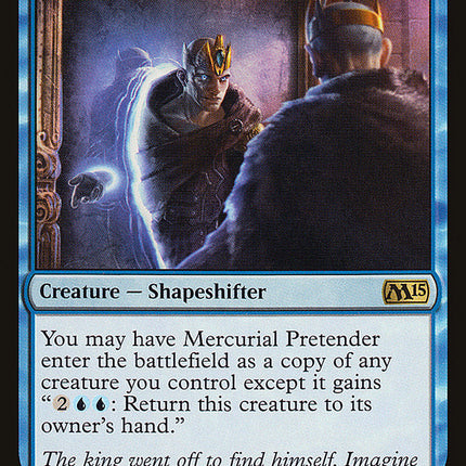 Mercurial Pretender [Magic 2015]