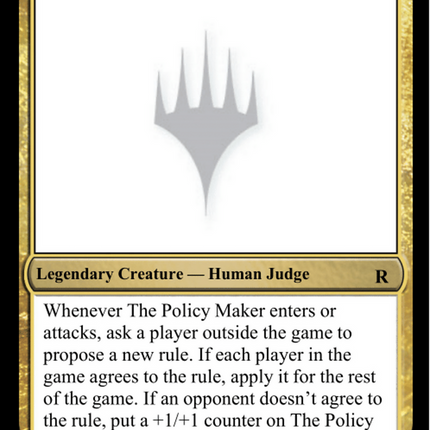 The Policy Maker [Unknown Event]