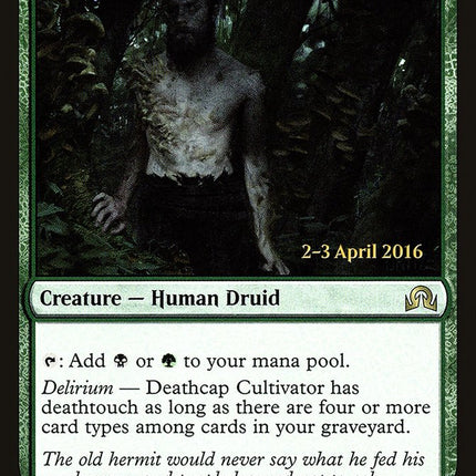 Deathcap Cultivator [Shadows over Innistrad Prerelease Promos]