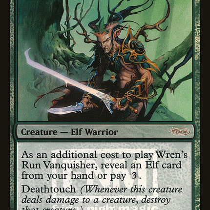 Wren's Run Vanquisher [Friday Night Magic 2009]