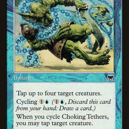 Choking Tethers [Onslaught]