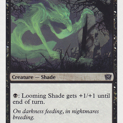 Looming Shade [Ninth Edition]