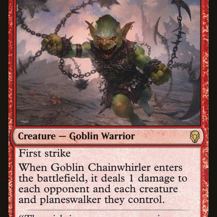 Goblin Chainwhirler [Dominaria]