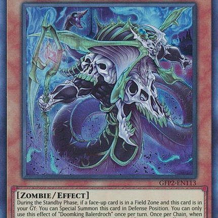 Doomking Balerdroch [GFP2-EN113] Ultra Rare