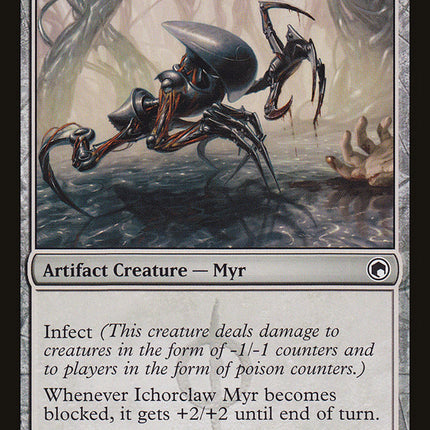 Ichorclaw Myr [Scars of Mirrodin]