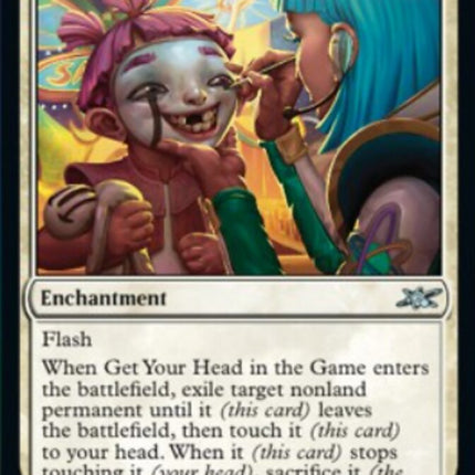 Get Your Head in the Game [Unfinity]