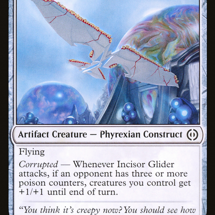 Incisor Glider [Phyrexia: All Will Be One]