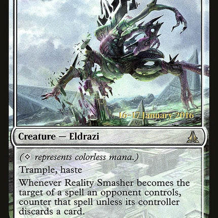Reality Smasher [Oath of the Gatewatch Prerelease Promos]