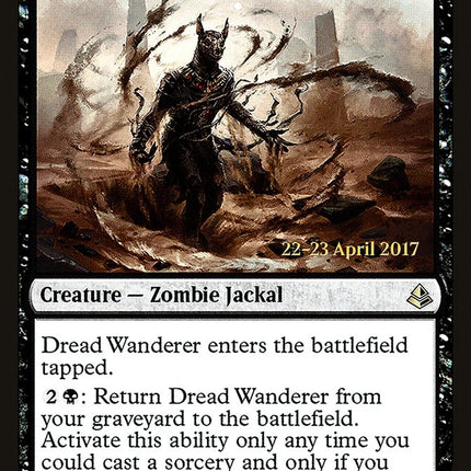 Dread Wanderer [Amonkhet Prerelease Promos]
