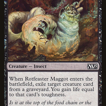 Rotfeaster Maggot [Magic 2015]