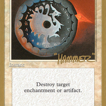 Disenchant (Shawn "Hammer" Regnier) [Pro Tour Collector Set]