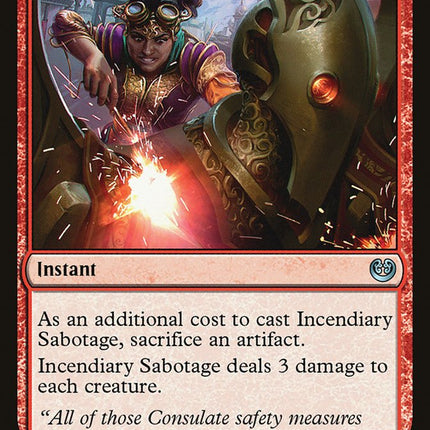 Incendiary Sabotage [Kaladesh]