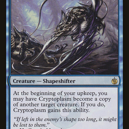 Cryptoplasm [Mirrodin Besieged]