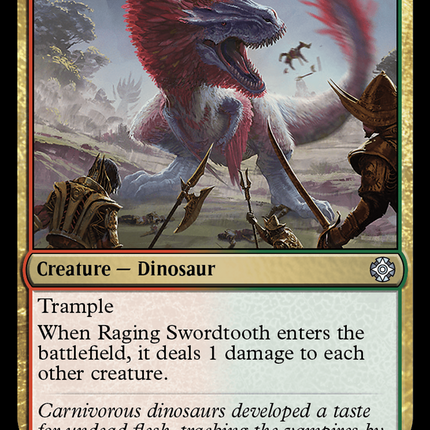 Raging Swordtooth [The Lost Caverns of Ixalan Commander]