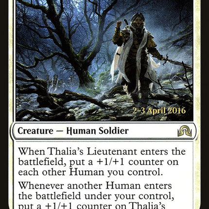 Thalia's Lieutenant [Shadows over Innistrad Prerelease Promos]