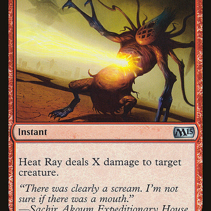 Heat Ray [Magic 2015]