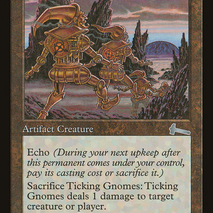 Ticking Gnomes [Urza's Legacy]