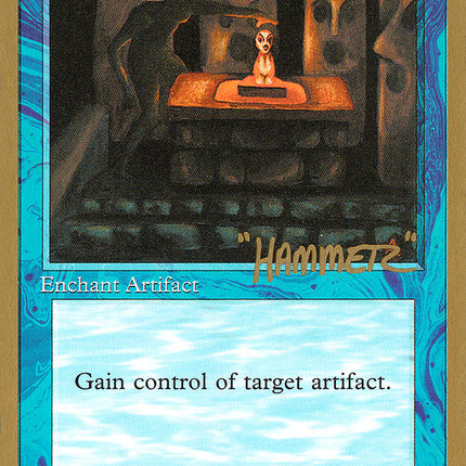 Steal Artifact (Shawn "Hammer" Regnier) (SB) [Pro Tour Collector Set]